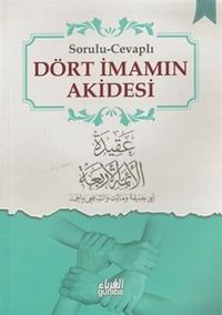 Sorulu-Cevaplı Dört İmamın Akidesi