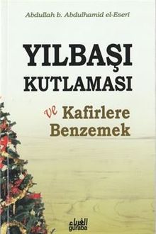 Yılbaşı Kutlaması ve Kafirlere Benzemek