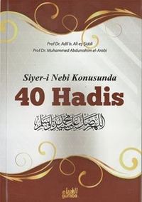 Siyer-i Nebi Konusunda 40 Hadis