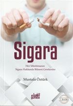 Sigara; Her Müslümanın Sigara Hakkında Bilmesi Gerekenler