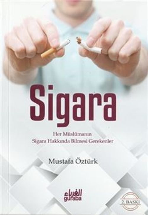 Sigara; Her Müslümanın Sigara Hakkında Bilmesi Gerekenler