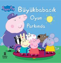 Peppa Pig / Büyük Babacık Oyun Parkında