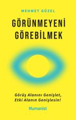 Görünmeyeni Görebilmek
