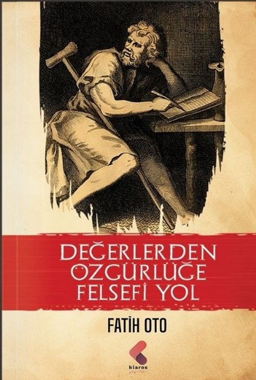 Değerlerden Özgürlüğe Felsefi Yol