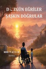 Düzgün Eğriler Şaşkın Doğrular 