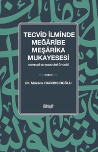 Tecvid İlminde Meğaribe-Meşarika Mukayesesi