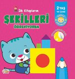 İlk Kitaplarım / Şekilleri Öğreniyorum