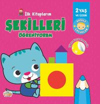 İlk Kitaplarım / Şekilleri Öğreniyorum