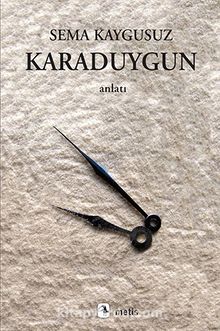 Karaduygun - Sema Kaygusuz