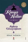 Aşkın G&ouml;zyaşları 3 / Kimya Hatun