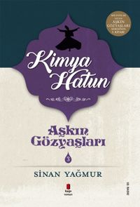 Aşkın Gözyaşları 3 / Kimya Hatun