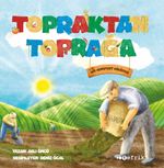 Topraktan Toprağa & Bir Kompost Hikayesi 
