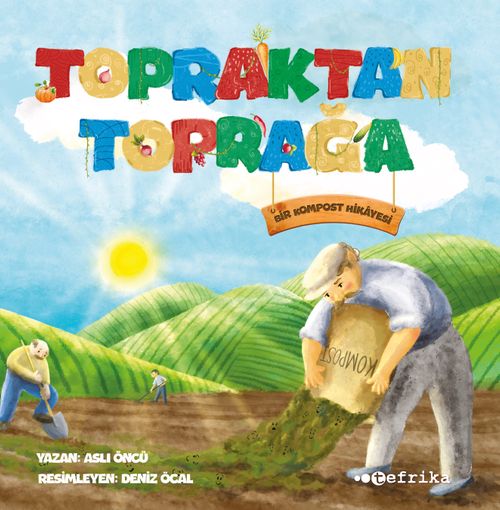 Topraktan Toprağa & Bir Kompost Hikayesi 