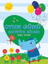 Oyun Günü Aktivite Kitabı (Yeşil Kitap)
