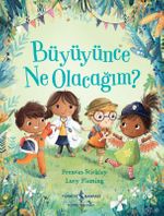Büyüyünce Ne Olacağım?