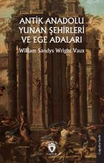 Antik Anadolu - Yunan Şehirleri ve Ege Adaları