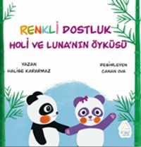 Renkli Dostluk:Holi ve Luna'nın Öyküsü