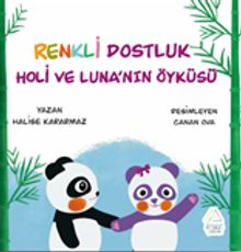 Renkli Dostluk:Holi ve Luna'nın Öyküsü