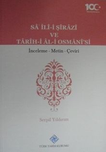Sâ’ilî-i Şîrâzî ve Târîh-i Âl-i Osmânî’si / (13-Z-136)