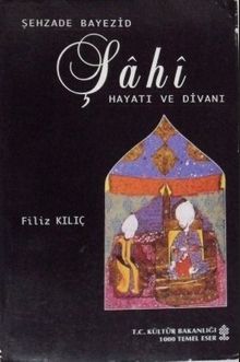 Şehzade Bayezid Şâhî Hayatı ve Divanı/ 40-A-9