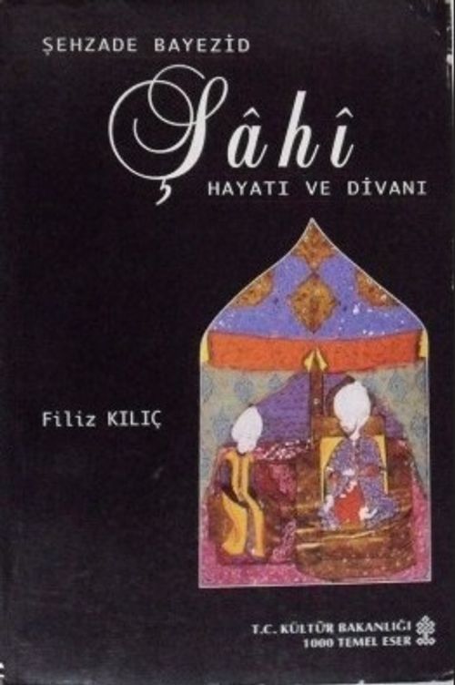 Şehzade Bayezid Şâhî Hayatı ve Divanı/ 40-A-9