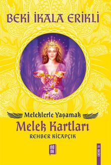 Meleklerle Yaşamak & Melek Kartları