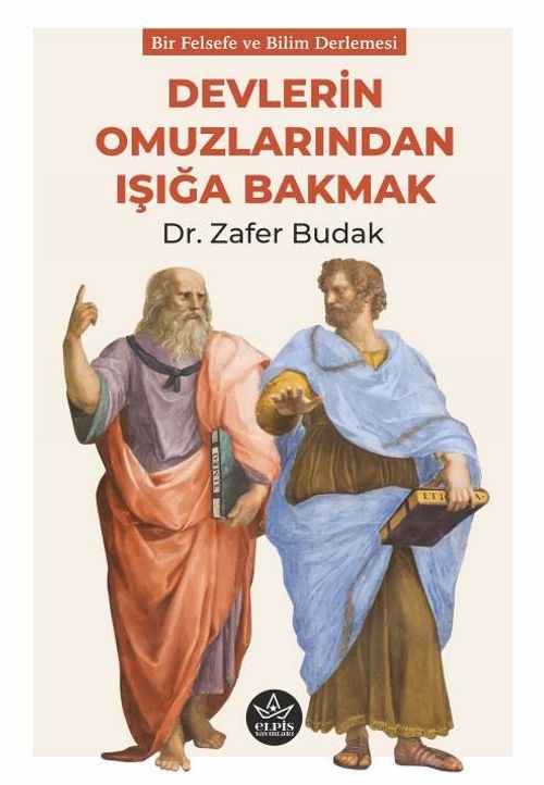 Devlerin Omuzlarından Işığa Bakmak