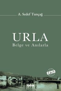 Urla, Belge ve Anılarla