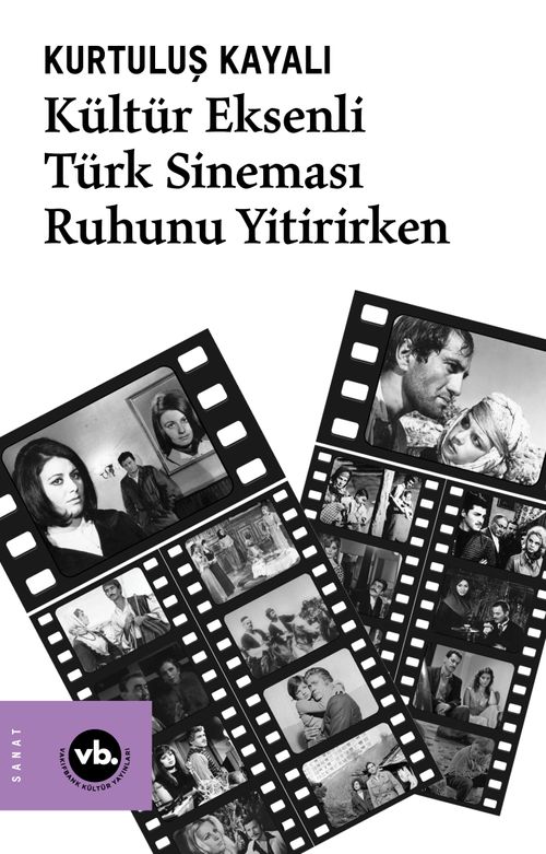Kültür Eksenli Türk Sineması Ruhunu Yitirirken 