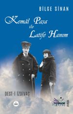 Kemal Paşa ile Latife Hanım