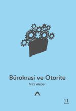 Bürokrasi ve Otorite