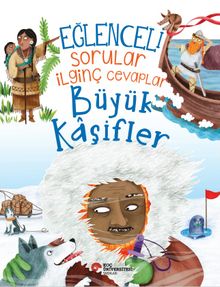 Eğlenceli Sorular İlginç Cevaplar / Büyük Kaşifler