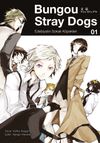 Bungou Stray Dogs 1. Cilt / Edebiyatın Sokak K&ouml;pekleri