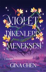 Violet Dikenlerin Menekşesi (Ciltli)