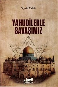 Yahudilerle Savaşımız