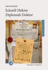 İcazetli Hekim, Diplomalı Doktor