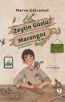 Zeytin Gözlü Marangoz & Bir Kudüs Öyküsü