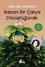 Babam Bir Çalıya Dönüştüğünde