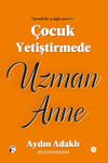 &Ccedil;ocuk Yetiştirmede Uzman Anne