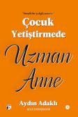 Çocuk Yetiştirmede Uzman Anne