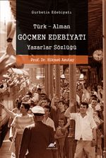 Türk-Alman Göçmen Edebiyatı Yazarlar Sözlüğü 