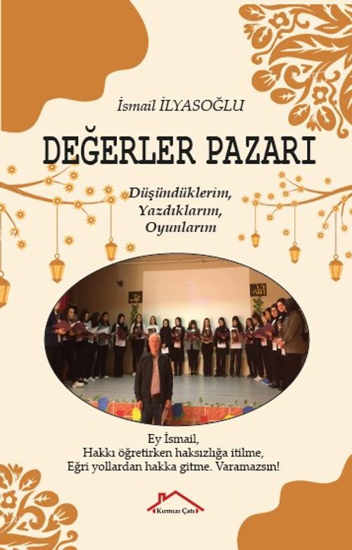 Değerler Pazarı & Yazdıklarım, Uyguladıklarım
