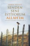 Senden Seni İstiyorum Allah'ım