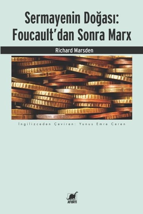 Sermayenin Doğası: Foucault'dan Sonra Marx