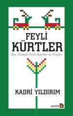 Feyli Kürtler & Her Yönüyle Feyli Kürtler ve Feylice