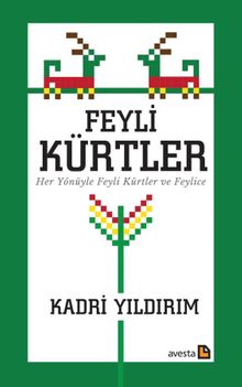 Feyli Kürtler & Her Yönüyle Feyli Kürtler ve Feylice