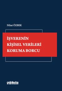 İşverenin Kişisel Verileri Koruma Borcu