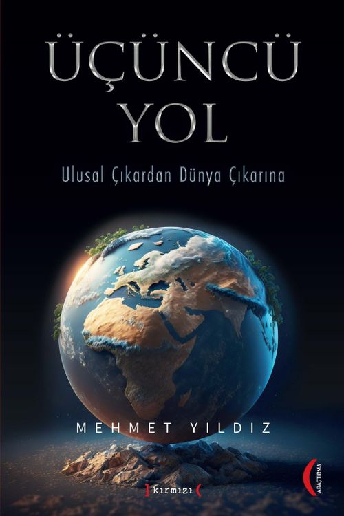 Üçüncü Yol & Ulusal Çıkardan Dünya Çıkarına