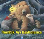 Tombik Ayı Kaybolunca