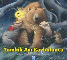 Tombik Ayı Kaybolunca